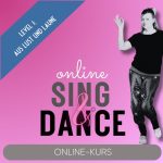 Sing&Dance Online-Kurs